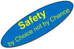 Safety - By Choice not by Chance 1